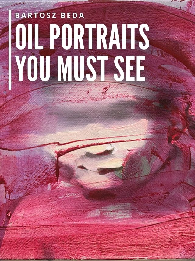 Read more about the article Oil Portraits You Must See