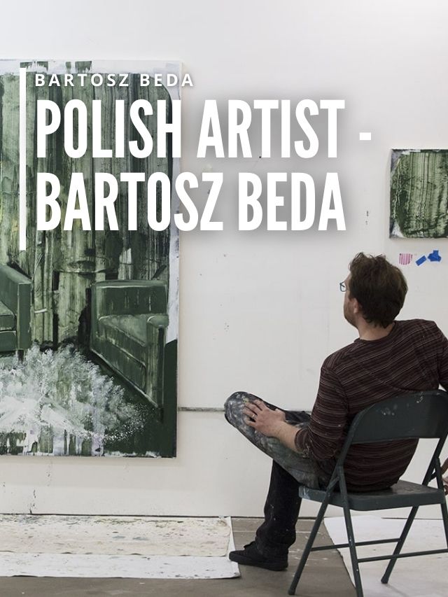 Read more about the article Polish Artist – Bartosz Beda