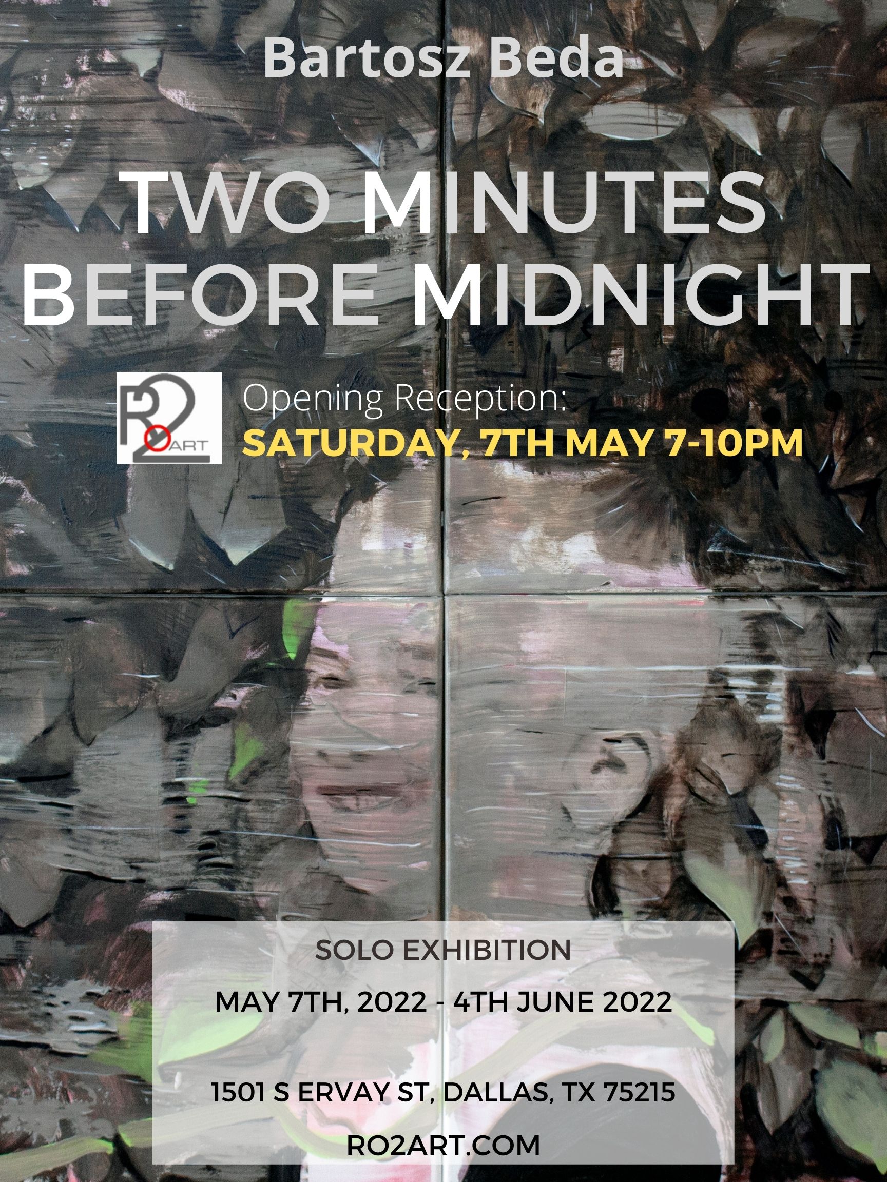Two minutes Before Midnight, solo exhibition at Ro2 Art Gallery, Dallas, TX 1