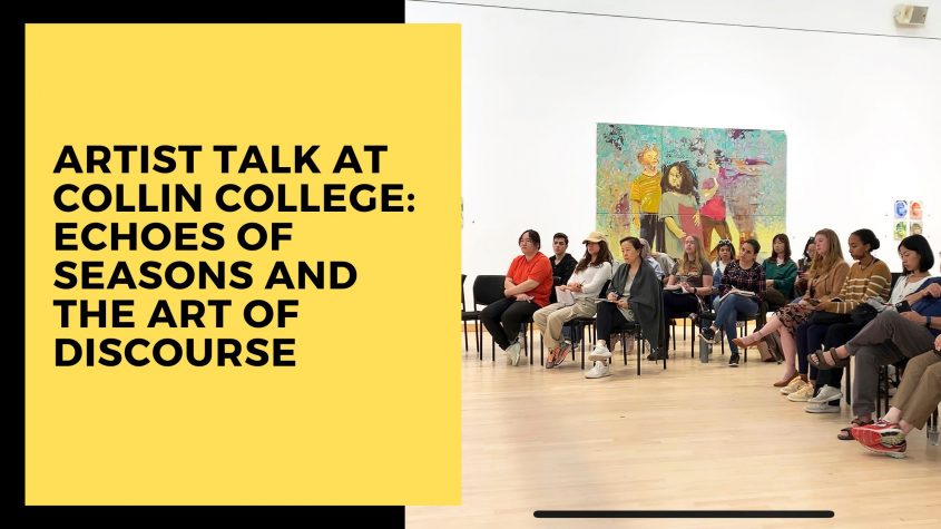 Artist Talk at Collin College: Echoes of Seasons and the Art of Discourse 1